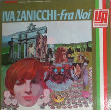 Laden Sie das Bild in den Galerie-Viewer, Iva Zanicchi : Fra Noi (LP, Album)