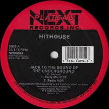 Load image into Gallery viewer, Hithouse : Jack To The Sound Of The Underground (12")