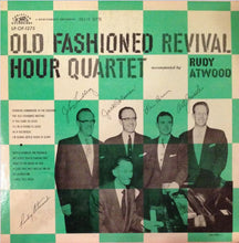 Laden Sie das Bild in den Galerie-Viewer, Old Fashioned Revival Hour Quartet Accompanied By Rudy Atwood : Old Fashioned Revival Hour Quartet Accompanied By Rudy Atwood (LP, Album, Mono)