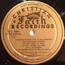 Laden Sie das Bild in den Galerie-Viewer, Old Fashioned Revival Hour Quartet Accompanied By Rudy Atwood : Old Fashioned Revival Hour Quartet Accompanied By Rudy Atwood (LP, Album, Mono)