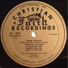 Laden Sie das Bild in den Galerie-Viewer, Old Fashioned Revival Hour Quartet With Rudy Atwood : Old Fashioned Revival Hour Quartet With Rudy Atwood At The Piano (LP, Album, Mono)