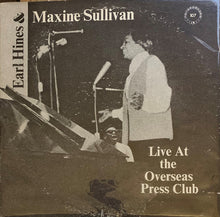 Charger l'image dans la galerie, Earl Hines And Maxine Sullivan : Live At The Overseas Press Club (LP)
