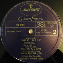 Charger l'image dans la galerie, Holst* / Vaughan Williams* / Grainger* / Eastman Wind Ensemble, Frederick Fennell : Holst / Vaughan Williams / Grainger (LP, Album, RE, Ele)