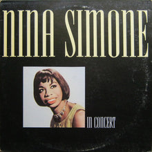 Load image into Gallery viewer, Nina Simone : Nina Simone In Concert (LP, Album, RE)