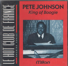 Laden Sie das Bild in den Galerie-Viewer, Pete Johnson : King Of Boogie (CD, Comp, Mono)