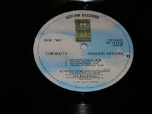 Charger l'image dans la galerie, Tom Waits : Foreign Affairs (LP, Album, PRC)