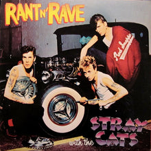Laden Sie das Bild in den Galerie-Viewer, Stray Cats : Rant N' Rave With The Stray Cats (LP, Album, Une)