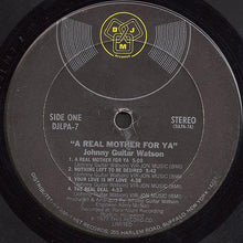 Load image into Gallery viewer, Johnny Guitar Watson : A Real Mother For Ya (LP, Album, Pit)