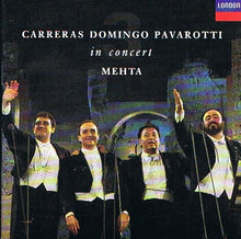 Load image into Gallery viewer, José Carreras, Placido Domingo, Luciano Pavarotti, Zubin Mehta : The Three Tenors in Concert (CD, Album, Club, RE)