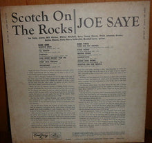 Load image into Gallery viewer, Joe Saye : Scotch On The Rocks (LP, Album, Mono)