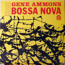 Load image into Gallery viewer, Gene Ammons : Bad! Bossa Nova (LP, Album, RE, RM, 180)