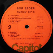 Laden Sie das Bild in den Galerie-Viewer, Bob Seger : Smokin' O.P.'S (LP, Album, RE, Los)