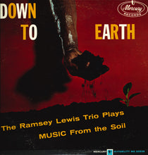 Load image into Gallery viewer, Ramsey Lewis Trio* : Down To Earth (LP, Album, Mono, RE)