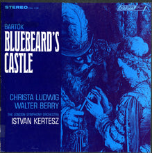 Load image into Gallery viewer, Bartók* - Christa Ludwig, Walter Berry, The London Symphony Orchestra*, Istvan Kertesz* : Bluebeard's Castle (LP + Box, Album)