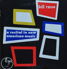 Load image into Gallery viewer, Bill Russo : A Recital In New American Music (10", Album, Mono)