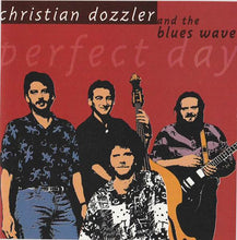Load image into Gallery viewer, Christian Dozzler And The Blues Wave : Perfect Day (CD, Album)