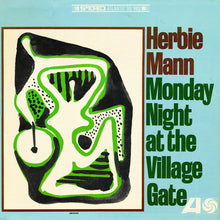 Laden Sie das Bild in den Galerie-Viewer, Herbie Mann : Monday Night At The Village Gate (LP, Album)