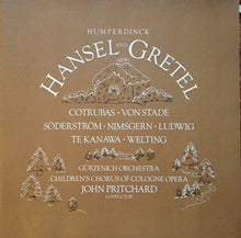 Load image into Gallery viewer, Engelbert Humperdinck (2), Gürzenich Orchestra*, Children's Chorus Of Cologne Opera, John Pritchard, Ileana Cotrubas, Frederica von Stade : Hansel And Gretel (2xLP, Box)