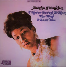 Load image into Gallery viewer, Aretha Franklin : I Never Loved A Man The Way I Love You (LP, Album, RE, 180)