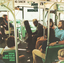 Load image into Gallery viewer, John Lee Hooker : Never Get Out Of These Blues Alive (CD, Album, RE)