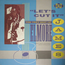 Load image into Gallery viewer, Elmore James : Let's Cut It - The Very Best Of Elmore James (LP, Comp, Mono)