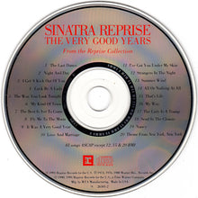 Load image into Gallery viewer, Sinatra* : Sinatra Reprise: The Very Good Years (CD, Comp, SRC)