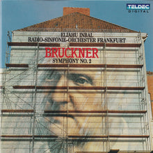 Laden Sie das Bild in den Galerie-Viewer, Anton Bruckner - Radio-Sinfonie-Orchester Frankfurt, Eliahu Inbal : Symphony No. 2 (CD, Album)