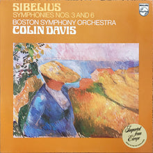 Load image into Gallery viewer, Sibelius* : Boston Symphony Orchestra, Colin Davis* : Symphonies Nos. 3 And 6 (LP)