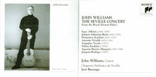 Load image into Gallery viewer, John Williams (7) : The Seville Concert (From The Royal Alcázar Palace) (CD, Album, RE)