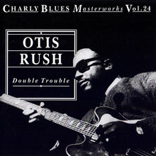 Load image into Gallery viewer, Otis Rush : Double Trouble (CD, Comp)