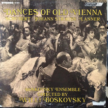 Load image into Gallery viewer, Schubert*, Johann Strauss*, Lanner*, Boskovsky Ensemble* Directed By Willi Boskovsky : Dances Of Old Vienna (LP, Album)