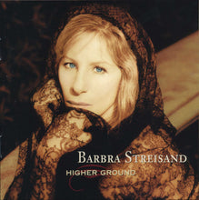 Load image into Gallery viewer, Barbra Streisand : Higher Ground (CD, Album, Pit)