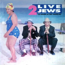 Load image into Gallery viewer, 2 Live Jews : As Kosher As They Wanna Be (LP, Album)