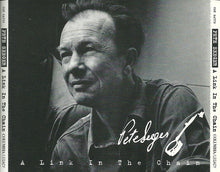Load image into Gallery viewer, Pete Seeger : A Link In The Chain (2xCD, Comp)