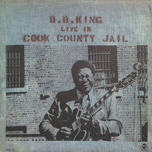 Laden Sie das Bild in den Galerie-Viewer, B.B. King : Live In Cook County Jail (LP, Album, Tex)