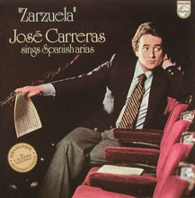 Load image into Gallery viewer, José Carreras : "Zarzuela" José Carreras Sings Spanish Arias (LP, Album)