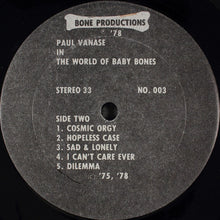 Charger l'image dans la galerie, Paul Vanase : Paul Vanase In The World Of Baby Bones (LP)