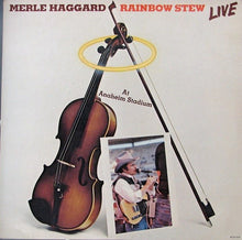 Load image into Gallery viewer, Merle Haggard : Rainbow Stew - Live At Anaheim Stadium (LP, Album, Glo)