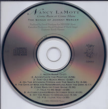 Laden Sie das Bild in den Galerie-Viewer, Nancy LaMott : Come Rain Or Come Shine (The Songs Of Johnny Mercer) (CD, Album)