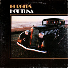 Laden Sie das Bild in den Galerie-Viewer, Hot Tuna : Burgers (LP, Album, Ind)