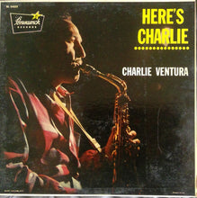 Laden Sie das Bild in den Galerie-Viewer, Charlie Ventura : Here's Charlie (LP)