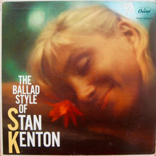 Load image into Gallery viewer, Stan Kenton : The Ballad Style Of Stan Kenton (LP, Album, Mono, Scr)