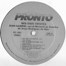 Laden Sie das Bild in den Galerie-Viewer, Juan Gabriel Con El Mariachi De America De Jesus Rodriguez De Hijar* : Mis Ojos Tristes (LP, Album)