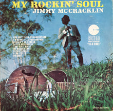 Load image into Gallery viewer, Jimmy McCracklin : My Rockin' Soul (LP, Album, RE)