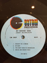 Load image into Gallery viewer, Jimmy McCracklin : My Rockin' Soul (LP, Album, RE)