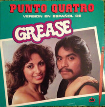 Load image into Gallery viewer, Punto Quatro : Version En Español De Grease (LP, Album)
