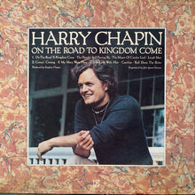Load image into Gallery viewer, Harry Chapin : On The Road To Kingdom Come (LP, Album, SP)