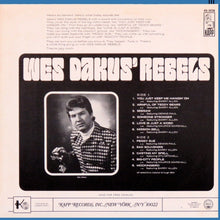Load image into Gallery viewer, Wes Dakus' Rebels : Wes Dakus' Rebels (LP)