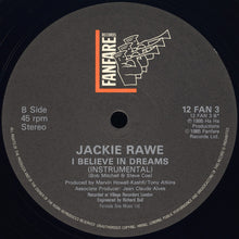 Laden Sie das Bild in den Galerie-Viewer, Jackie Rawe : I Believe In Dreams (12")
