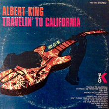 Load image into Gallery viewer, Albert King : Travelin' To California (LP, Album, RE)